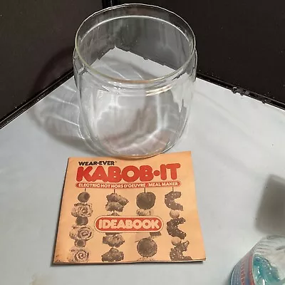 Wear-Ever KABOB IT Electric Shish Kabob Maker Replacement Glass Dome # 74000 • $20