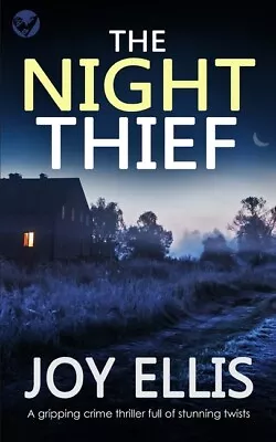 The Night Thief A Gripping Crime Thriller Full Of Stunning Twists • $14.90