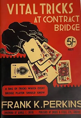 Vital Trick At Contract Bridge By Frank K. Perkins Intro George Coffin VTG 1953 • $19.87