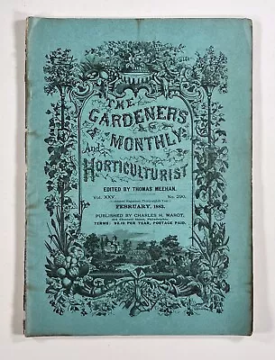 1883 Feb THE GARDENER'S MONTHLY & HORTICULTURIST Flowers GREENHOUSES Pests ORIG. • $16
