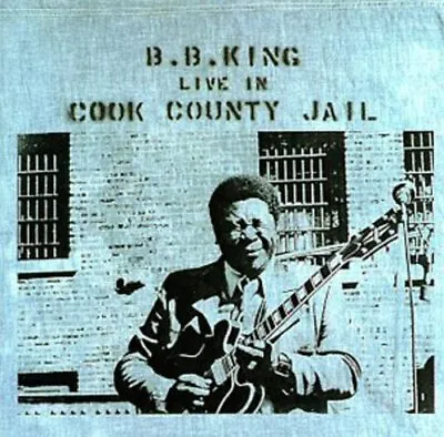 Live In Cook County Jail (remastered) By King B.B. (CD 1998) • $7