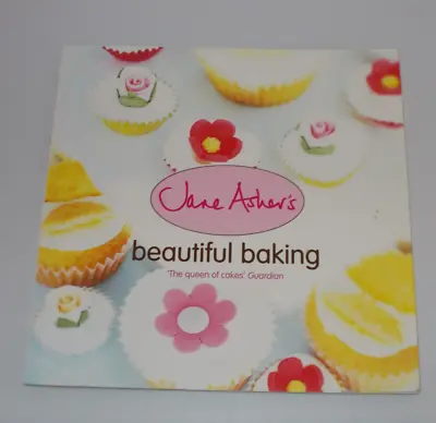 Jane Asher's Beautiful Baking - Paperback Recipe Book • £4.95