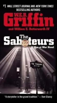 The Saboteurs (Men At War) - Paperback By Griffin W.E.B. - GOOD • $3.76