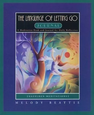 The Language Of Letting Go Journal By Melody Beattie (2003 Trade Paperback) • $16.80