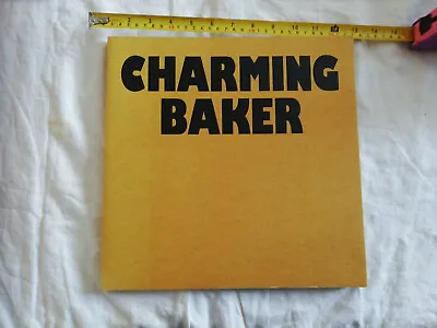 Charming Baker  Lie Down I Think I Love You  1st Edition Exibition Los Angeles  • £19.99