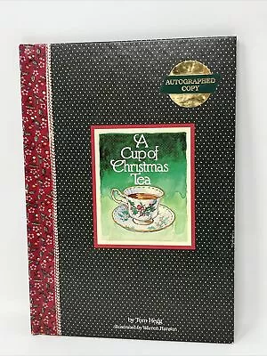 A Cup Of Christmas Tea By Tom Hegg & Warren Hanson SIGNED Autographed HC 1982 • $15