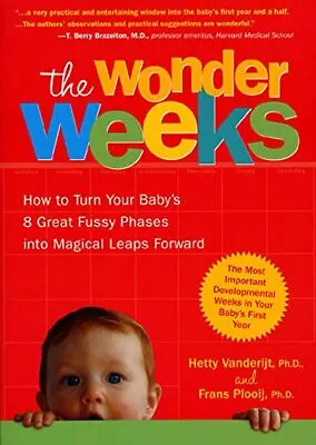 The Wonder Weeks: How To Turn Your Baby's Eight Gr... By Plooij Frans Paperback • £3.49