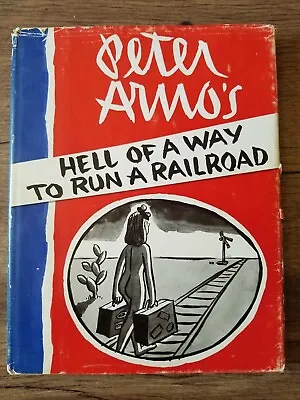 $39.50 • Buy Vtg Peter Arno HELL OF A WAY TO RUN A RAILROAD  1st Edition 1st Printing