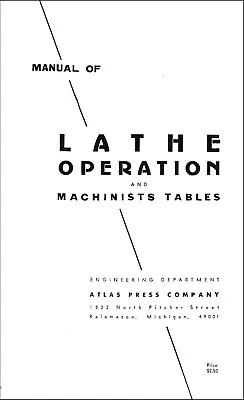 1967 Machinists Tables Manual FIts ATLAS Manual Of Lathe Operation 273 Pages • $28.13