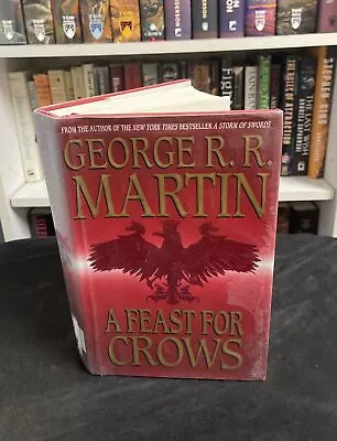 A Feast For Crows — George R R Martin (2005 Hardcover) 1st Edition/3rd Print! • $9.49