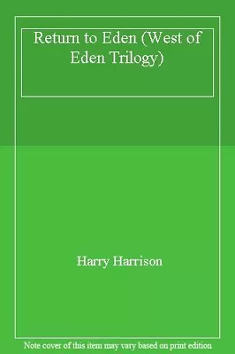 Return To Eden (West Of Eden Trilogy)Harry Harrison • £3.09