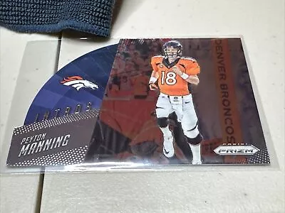 2015 Prizm Peyton Manning INTROS DIE CUT Card #I10 • $1.89