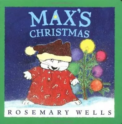 Max And Ruby Ser.: Max's Christmas By Rosemary Wells (1998 Children's Board... • $12