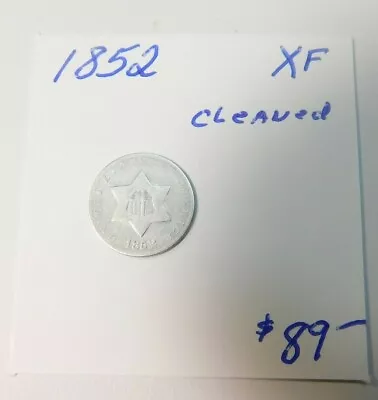 1852 3 Cent Silver Type I Xf !!!!!!!!!    Cleaned - Great Rims & Fields!!!!!! • $69