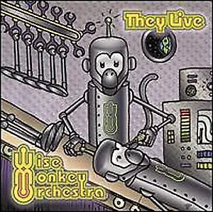 WISE MONKEY ORCHESTRA - They Live - CD - **Mint Condition** • $22.95