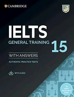 Cambridge English IELTS 15 GENERAL Practice Tests With Answers & AUDIO 2020 NEW • £29.95