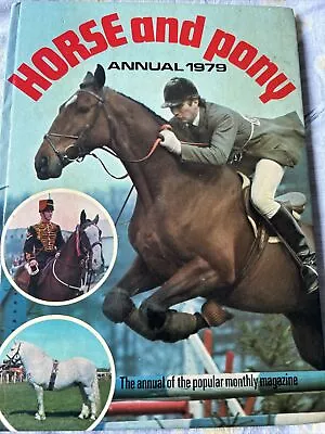 Horse And Pony Annual 1979 (Hardback) • £4.99