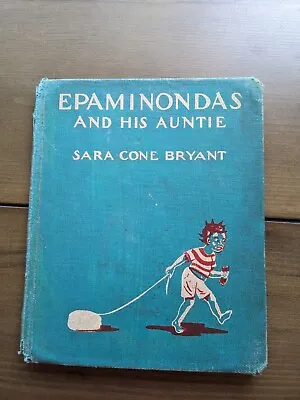 Epaminondas And His Auntie By Sara Cone Bryant 1938 Vintage Hardcover Book • $17.99