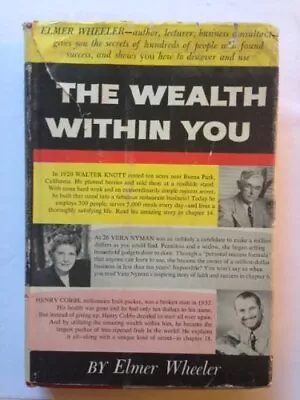 The Wealth Within You [Hardcover] Wheeler Elmer [VERY GOOD COND] GENERIC PHOTO • $59.98