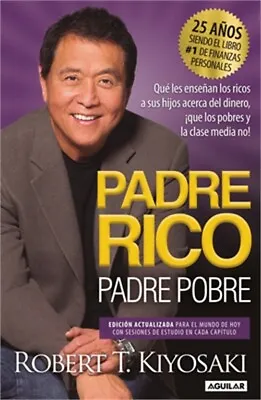 Padre Rico Padre Pobre (Edici�n 25 Aniversario) / Rich Dad Poor Dad (Paperback • $16.86
