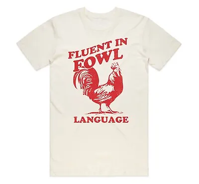 Fluent In Fowl Language T-shirt Top Funny Farming Gift Mother Of Chickens Hen • £11.99