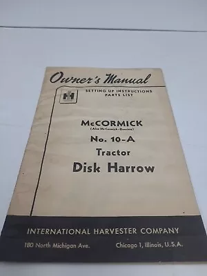McCormick-Deering Tractor Disk Harrow No 10-A Owner's Manual Book & Parts List • $9.95