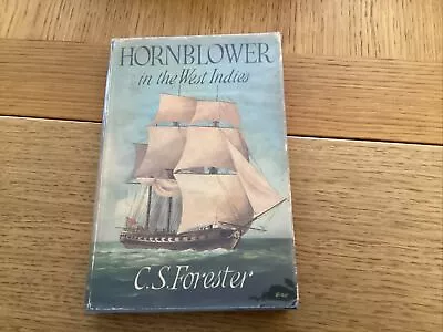 Hornblower In The West Indies C. S. Forester Michael Joseph 1st DJ 1958 V. Good • £8