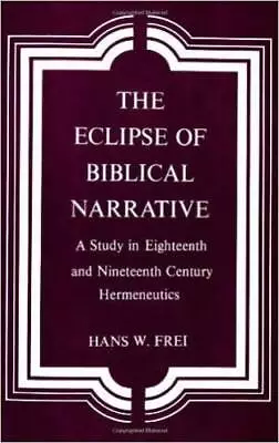 Eclipse Of Biblical Narrative: A Study In Eighteenth And Nineteenth - ACCEPTABLE • $22.61