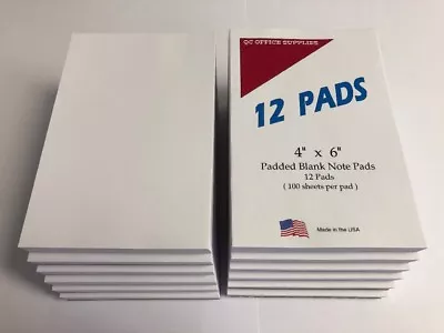  NOTE PADS / MEMO PADS -Blank-  4” X 6” - 12 Pads - 100 Sheets Per Pad  • $18.95