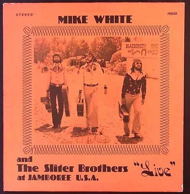 Mike White And The Sliter Brothers Live At Jamboree U.s.a.  Vinyl Lp 111-17w • $34.91