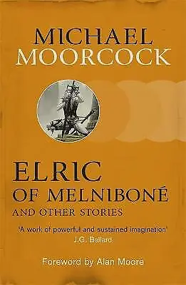 £10.79 • Buy Elric Of Melnibone And Other Stories - 9780575113091