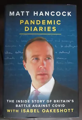 Signed Matt Hancock : Pandemic Diaries 1/1 New • £54.95