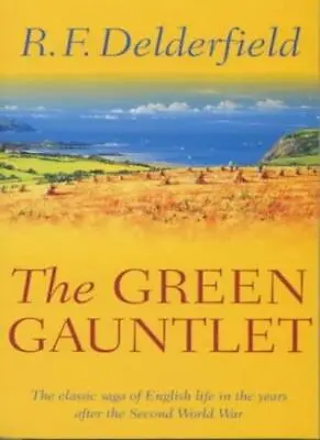 The Green Gauntlet: A Horseman Riding By: Volume 3R. F. Delderfield • £3.26