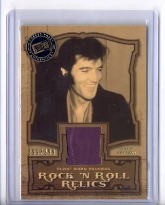 2007 Press Pass Elvis Presley Rock N Roll Relic Pajamas Gold Edition #299/299  • $49.99