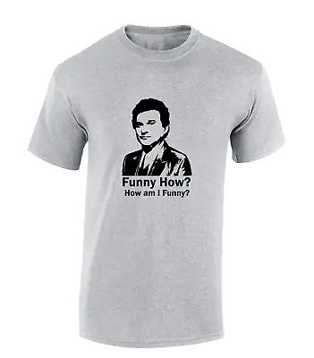 Funny How? Mens T Shirt Cool Retro Gangster Movie Film Classic Slogan Top New • £7.99
