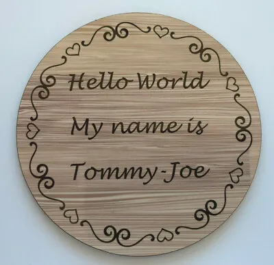 Personalised Baby Arrival Sign Hello World My Name Is Sign Printed Name Plaque • £5.95