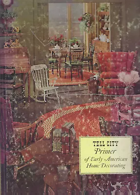 Vintage Tell City Primer Of Early American Home Decorating Book Furniture # 69 • $7.99