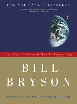 A Short History Of Nearly Everything: Special Illustrated Edition • $11.11
