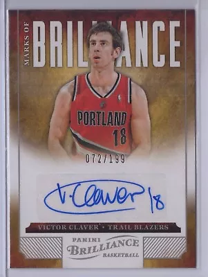 2012-13 Panini Brilliance Victor Claver Blazers Marks Of Brilliance /199 • $10.98