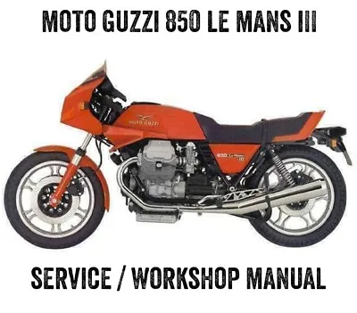 1980-1986 Moto Guzzi 850 Le Mans III 3 LeMans Service Manual EBook PDF On CD • $12.42