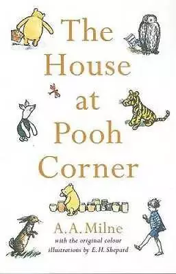 The House At Pooh Corner (Winnie-the-Pooh - Classic Editions) - Paperback - GOOD • $6.34
