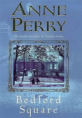 Perry Anne : Bedford Square (Thomas Pitt Mystery Boo FREE Shipping Save £s • £3.34
