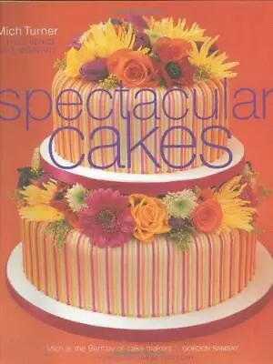 Spectacular Cakes Mich Turner Good Condition ISBN 9781903221396 • £4.25