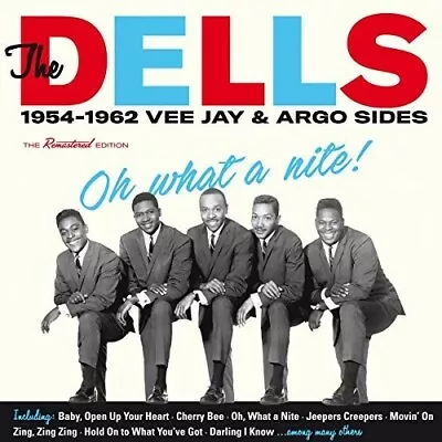 (CD) The Dells Oh What A Nite! - 1954-1962 Vee Jay & Argo Sides (New/In-Stock) • $15.77