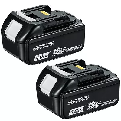 2X FOR Makita BL1840B BL1840 18V Lithium-Ion Battery Pack 4.0Ah 18 Volt 1830 NEW • $28.59