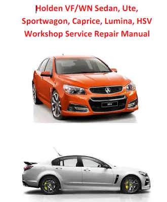  VF Commodore Ute Wagon Caprice HSV Chev SS Genuine Holden Workshop Manual PDF • $15