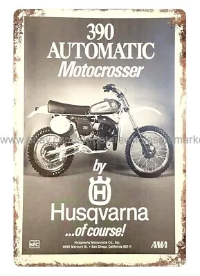 1977 Motorbike 390 Automatic Motocrosser Motorcycle Metal Tin Sign Home Wall • $18.93