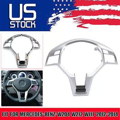 For Mercedes Benz W204 W207 W212 C-Class Chrome Steering Wheel Trim Cover Silver • $29.99