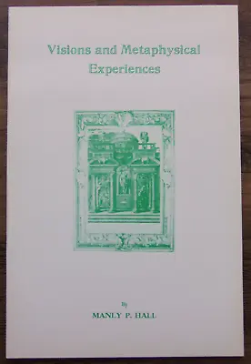 Vintage 1975 1st Ed VISIONS AND METAPHYSICAL EXPERIENCES Manly P. Hall OCCULT • $40