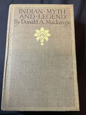 Vintage Book Indian Myth And Legend Donald Mackenzie Pub Gresham Illustrated • £48